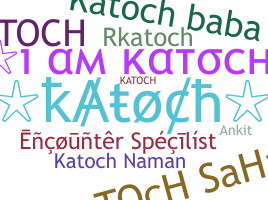 Nama panggilan - Katoch