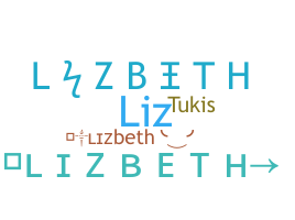 Nama panggilan - Lizbeth
