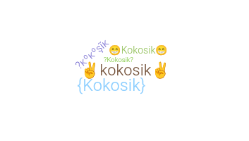 Nama panggilan - Kokosik