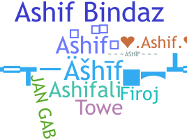 Nama panggilan - Ashif