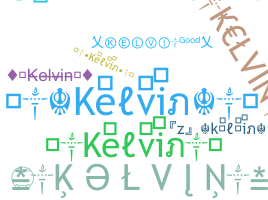 Nama panggilan - Kelvin