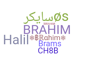 Nama panggilan - Brahim