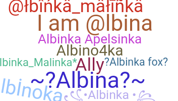 Nama panggilan - Albina