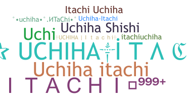 Nama panggilan - UchihaItachi