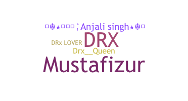 Nama panggilan - DRX