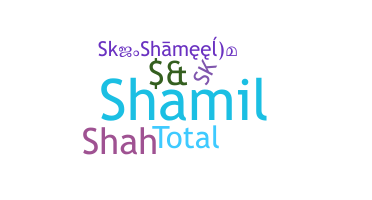 Nama panggilan - Shameel