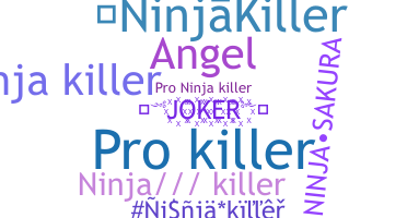 Nama panggilan - NinjaKiller