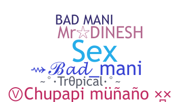 Nama panggilan - badmani