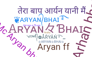 Nama panggilan - Aryanbhai