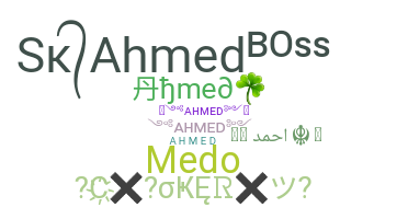 Nama panggilan - Ahmed