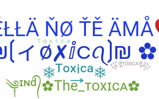 Nama panggilan - Toxica
