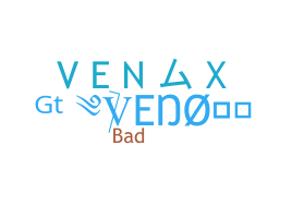 Nama panggilan - Venox