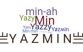 Nama panggilan - Yazmin
