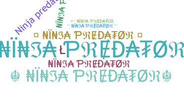 Nama panggilan - Ninjapredator