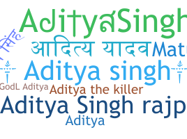 Nama panggilan - AdityaSingh