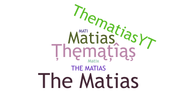Nama panggilan - TheMatias