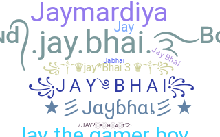 Nama panggilan - Jaybhai