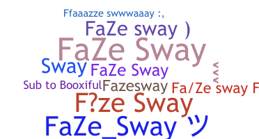 Nama panggilan - FaZeSway