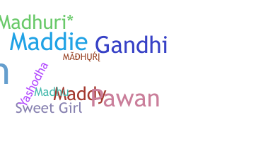 Nama panggilan - Madhuri